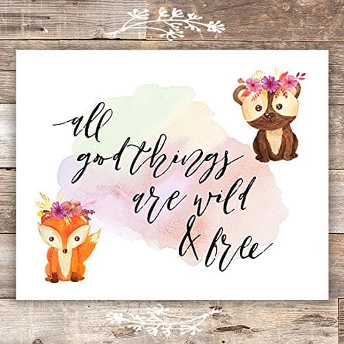 All Good Things Are Wild & Free Art Print - 8x10 - Dream Big Printables