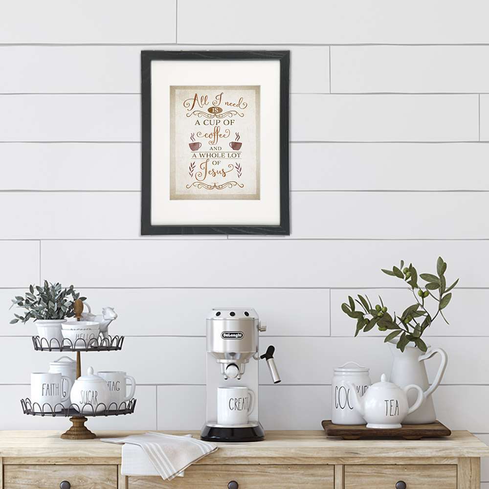 All I Need Is A Cup Of Coffee And A Whole Lot Of Jesus Wall Art Print - 8x10 - Dream Big Printables