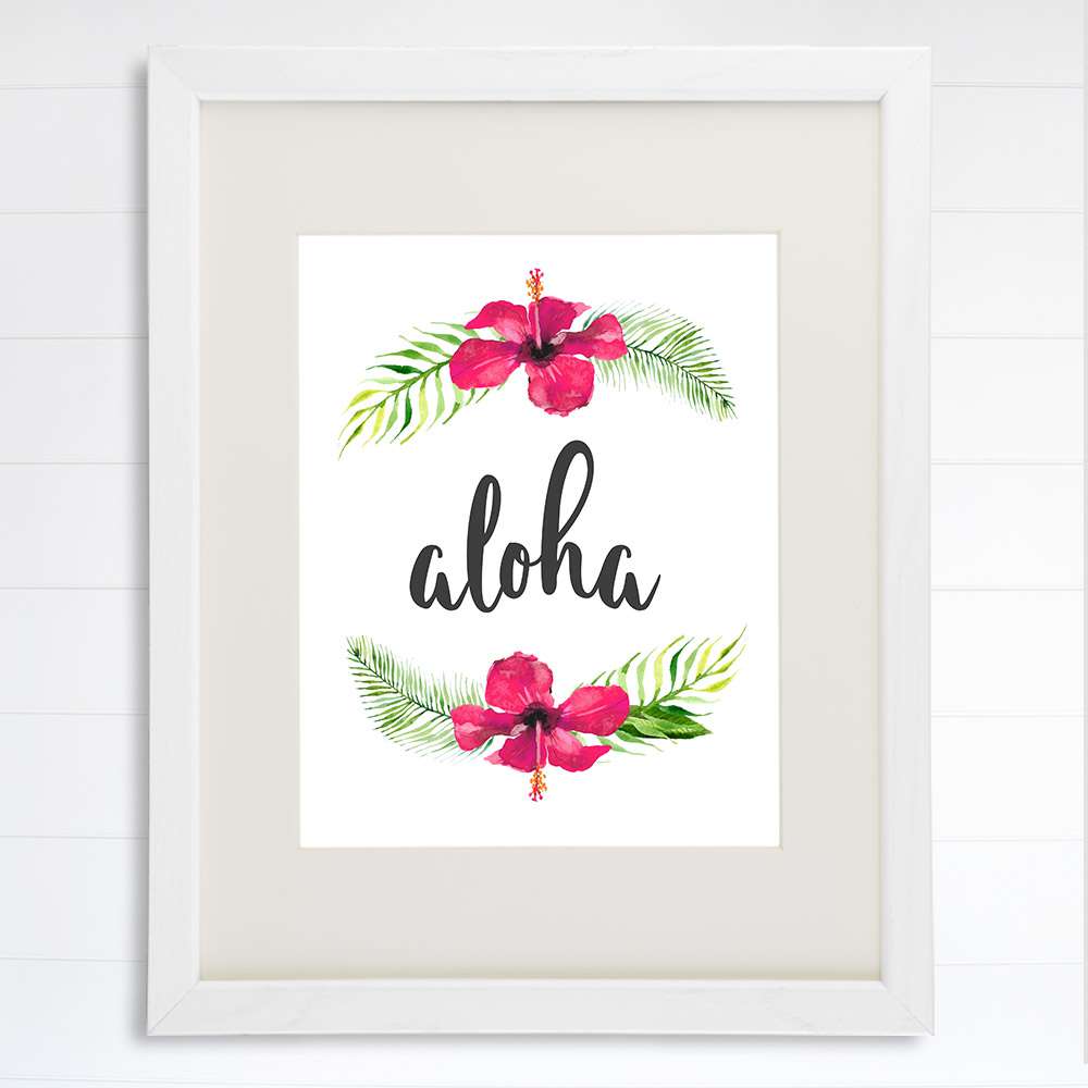 Aloha Hawaii Art Print - 8x10 - Dream Big Printables
