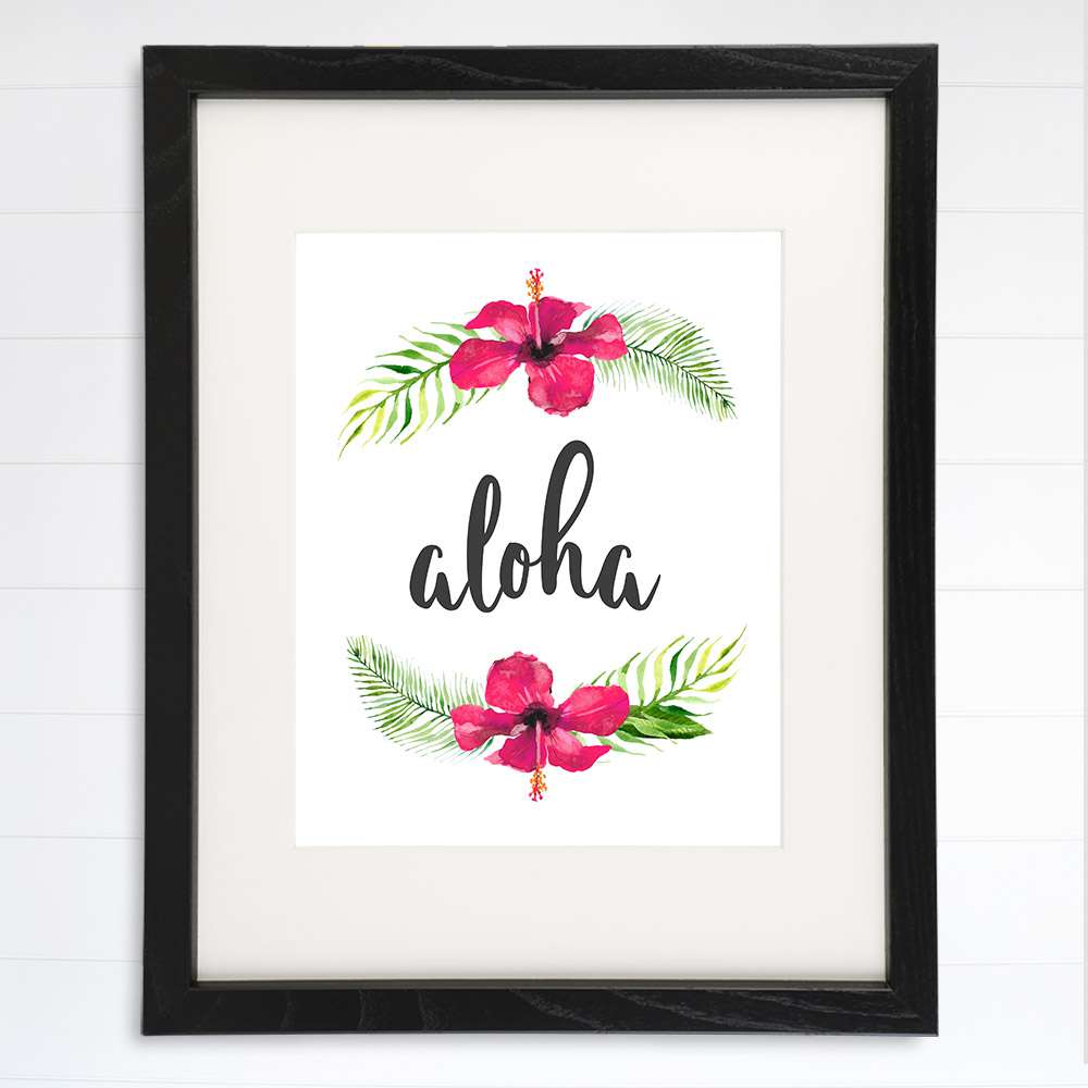 Aloha Hawaii Art Print - 8x10 - Dream Big Printables