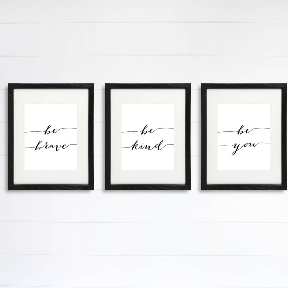 Be Kind Be Brave Be You Art Prints (Set of 3) - 8x10 | Inspirational Wall Art - Dream Big Printables