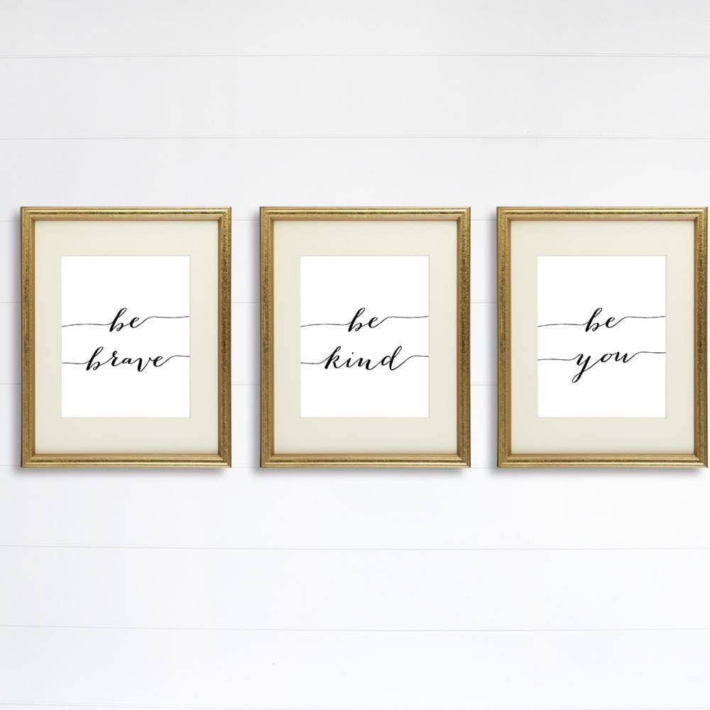 Be Kind Be Brave Be You Art Prints (Set of 3) - 8x10 | Inspirational Wall Art - Dream Big Printables