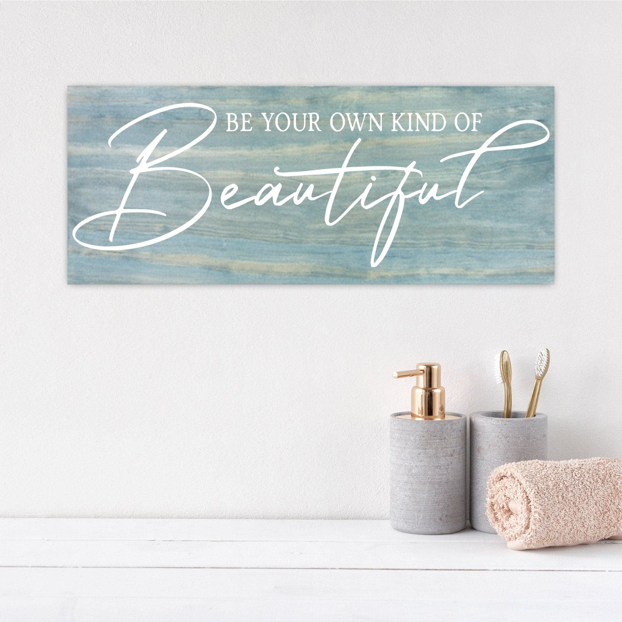 Be Your Own Kind of Beautiful - Dream Big Printables