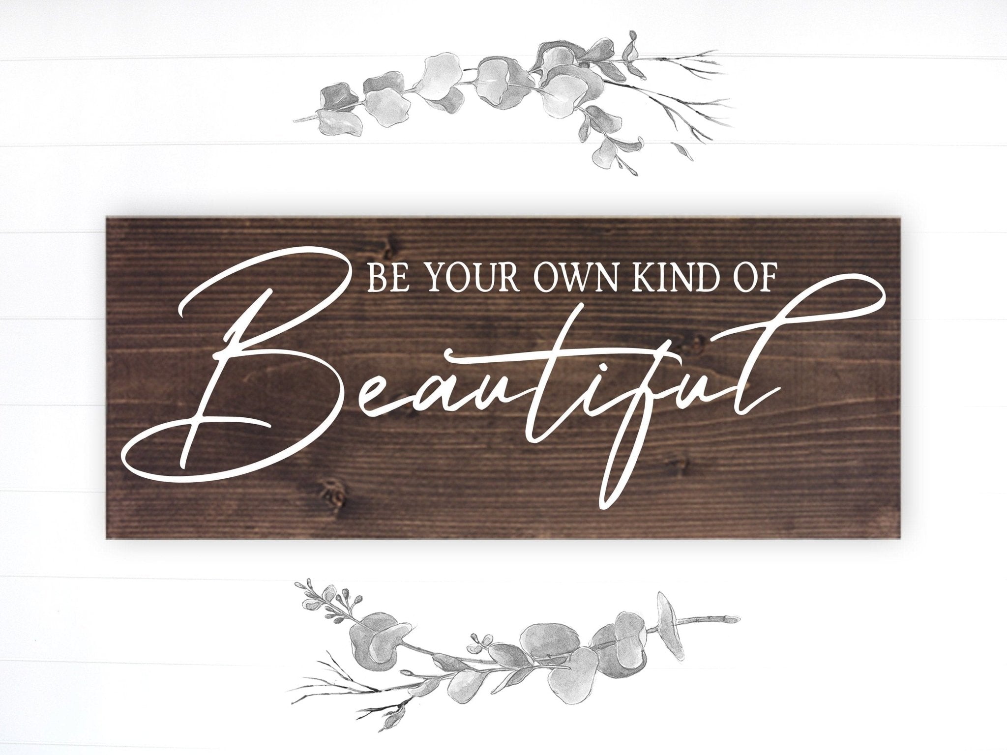 Be Your Own Kind of Beautiful - Dream Big Printables