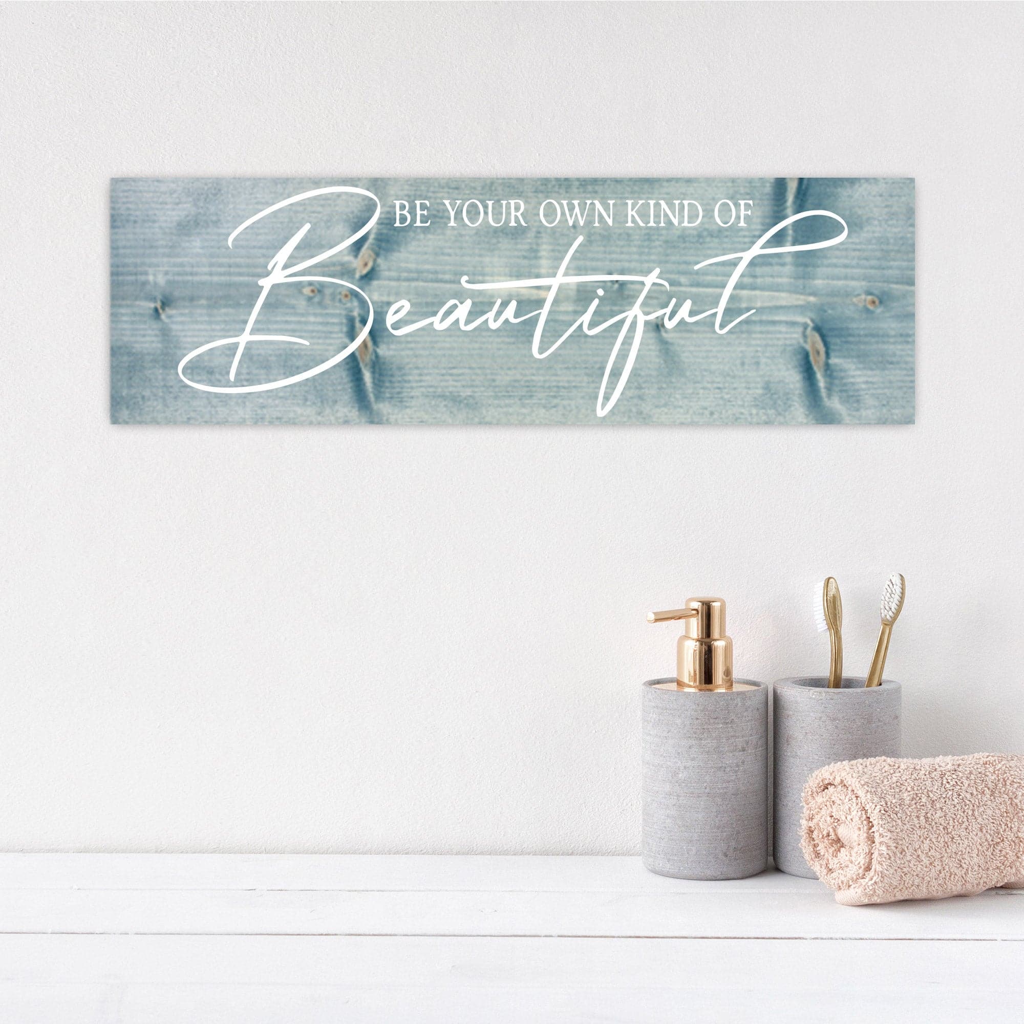 Be Your Own Kind of Beautiful - Dream Big Printables