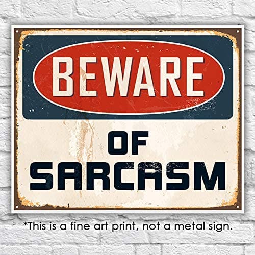 Beware of Sarcasm Art Print - Unframed - 8x10 - Dream Big Printables