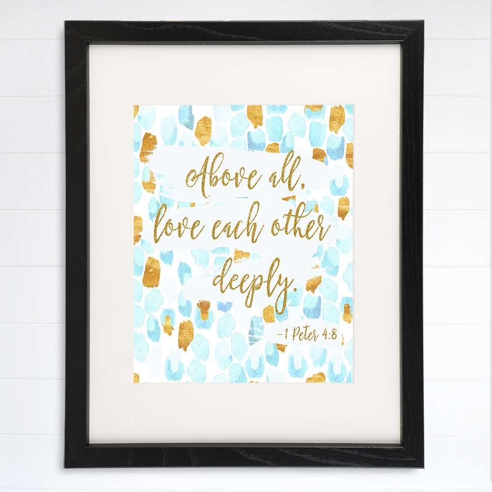 Bible Verse Wall Art Print | 1 Peter 4:8 - 8x10 - Dream Big Printables