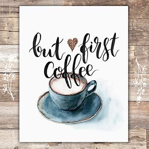 But First Coffee Wall Art Print - 8x10 - Dream Big Printables
