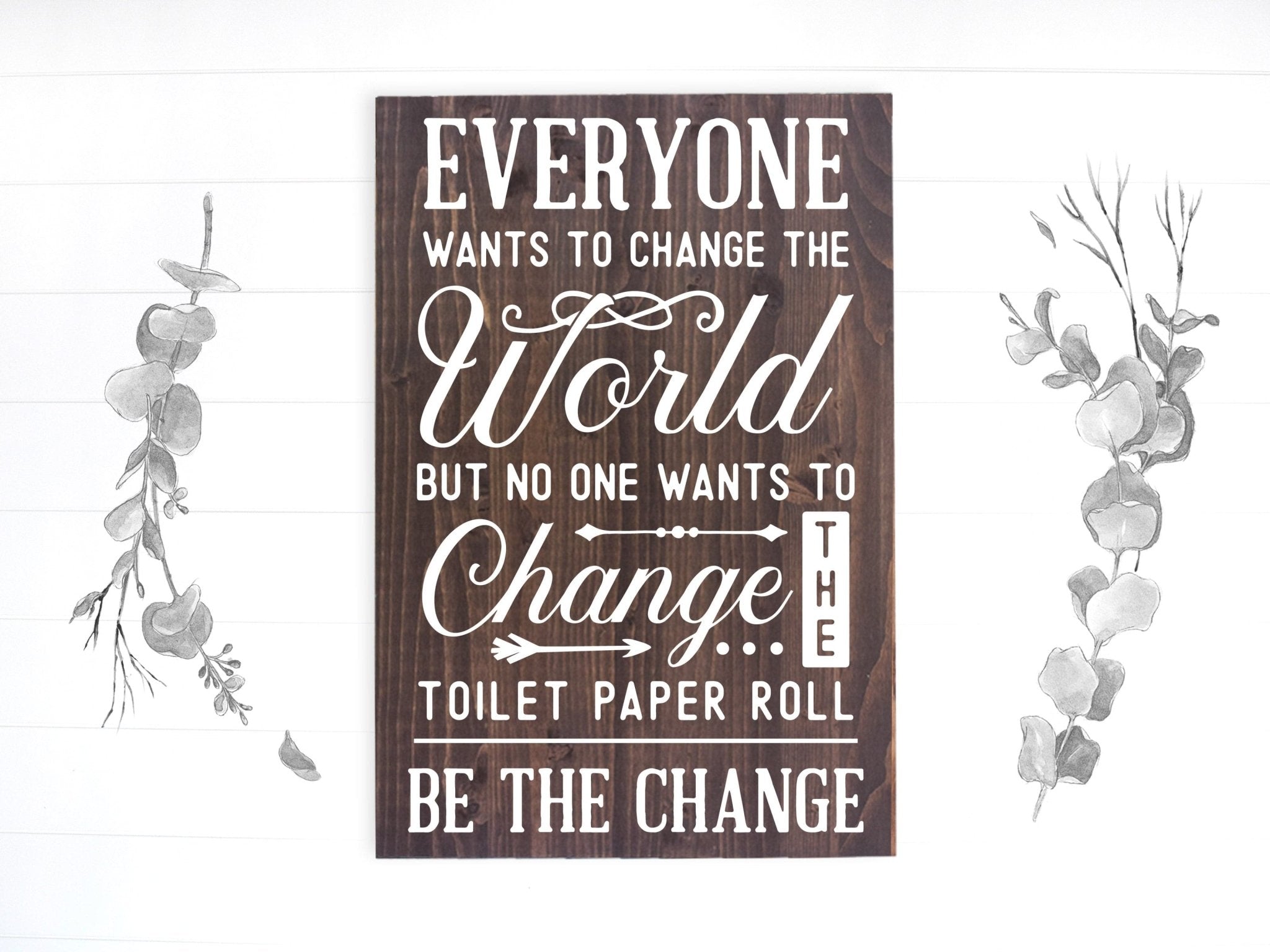 Change the Toilet Paper - 16x24" - Dream Big Printables