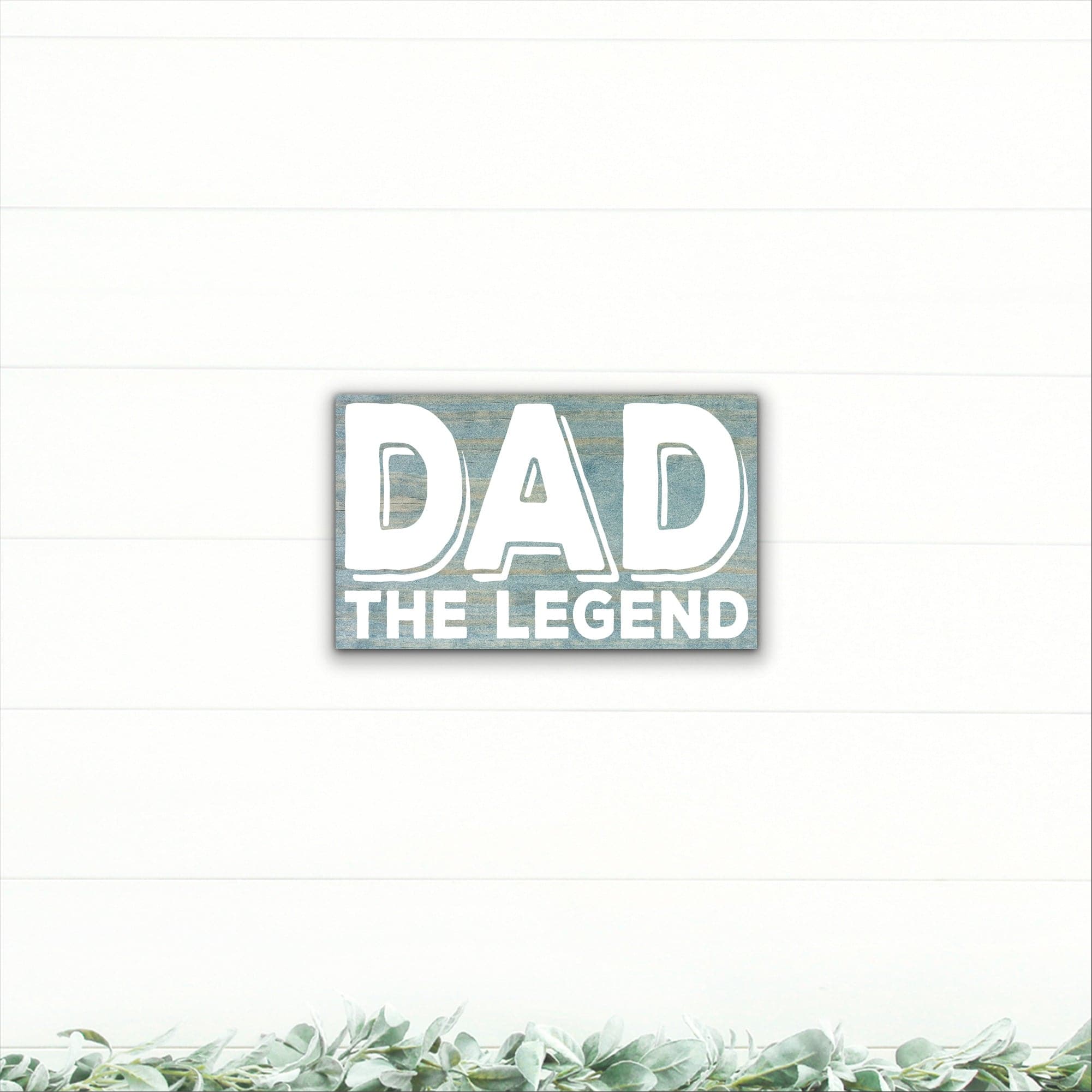 Dad - The Legend - Dream Big Printables