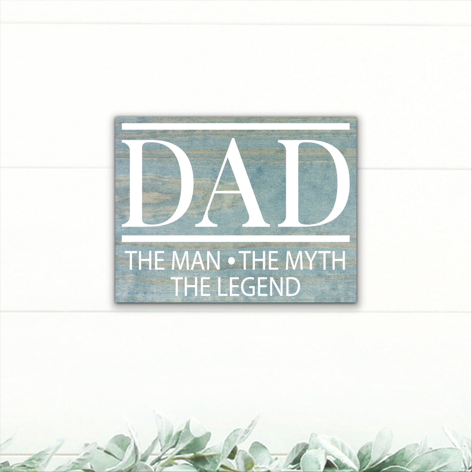 Dad - The Man, The Myth, The Legend - Dream Big Printables