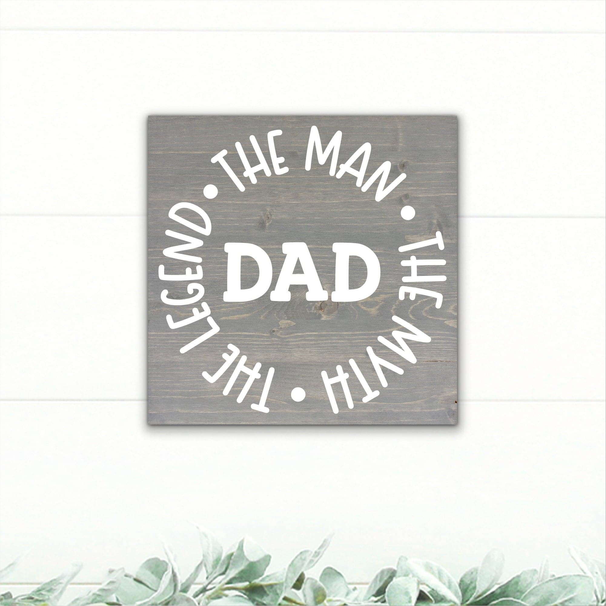 Dad - The Man, The Myth, The Legend - Dream Big Printables