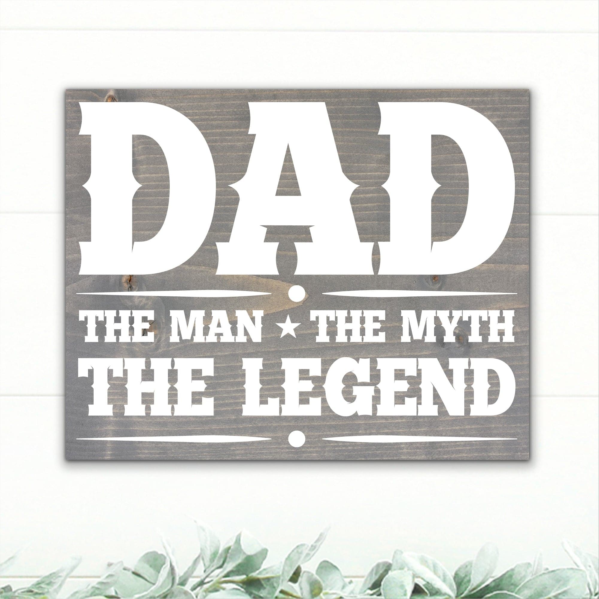 Dad - The Man, The Myth, The Legend - Dream Big Printables