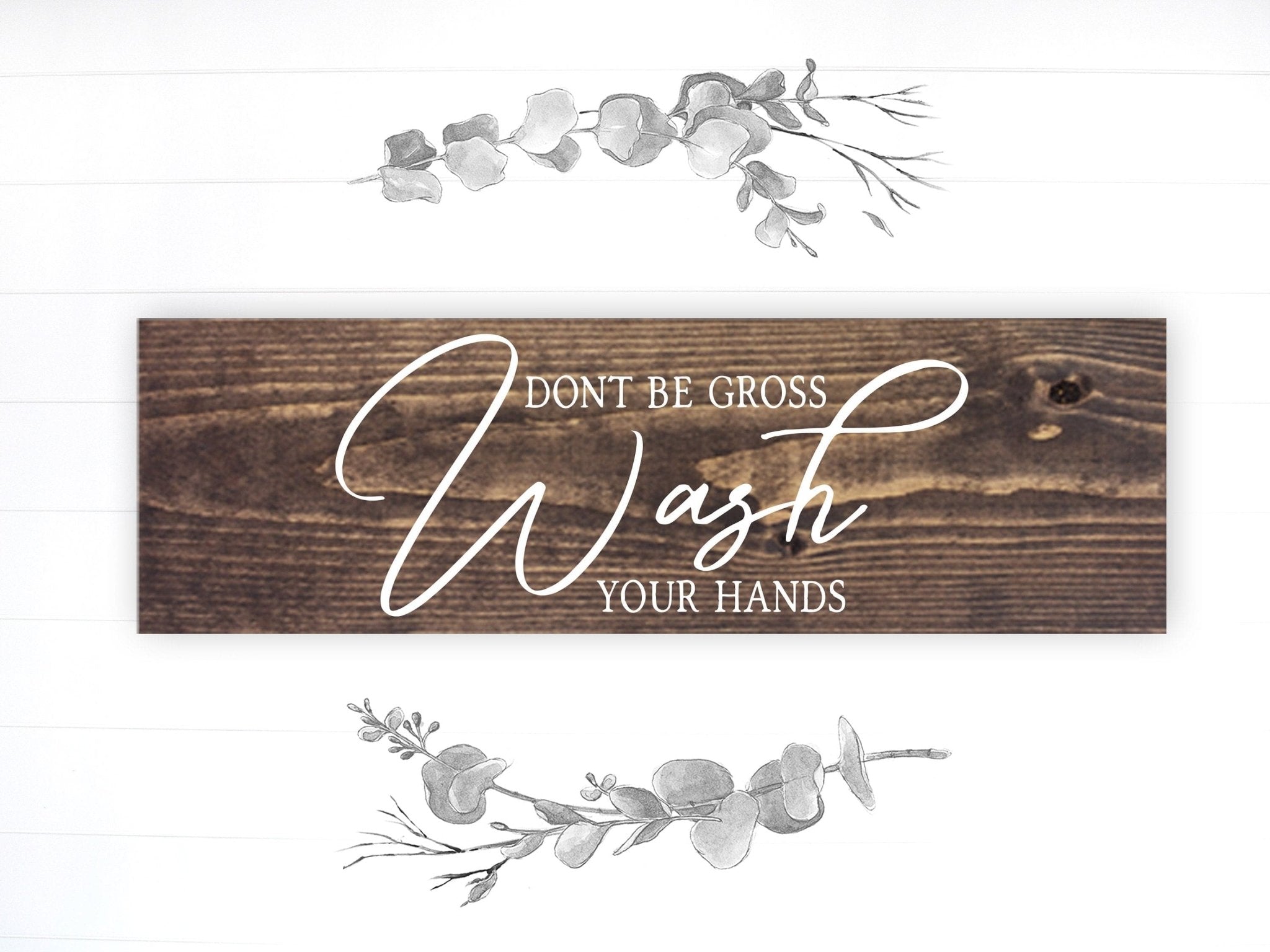 Don't Be Gross Wash Your Hands - Dream Big Printables
