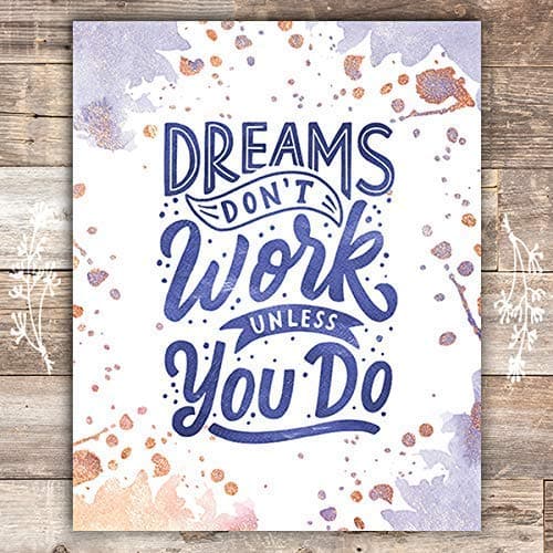 Dreams Don't Work Unless You Do Art Print - Unframed - 8x10 - Dream Big Printables