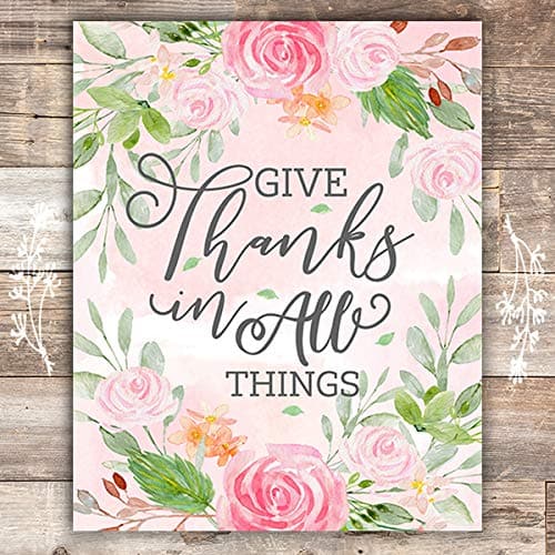 Give Thanks For All Things Floral Art Print - Unframed - 8x10 - Dream Big Printables