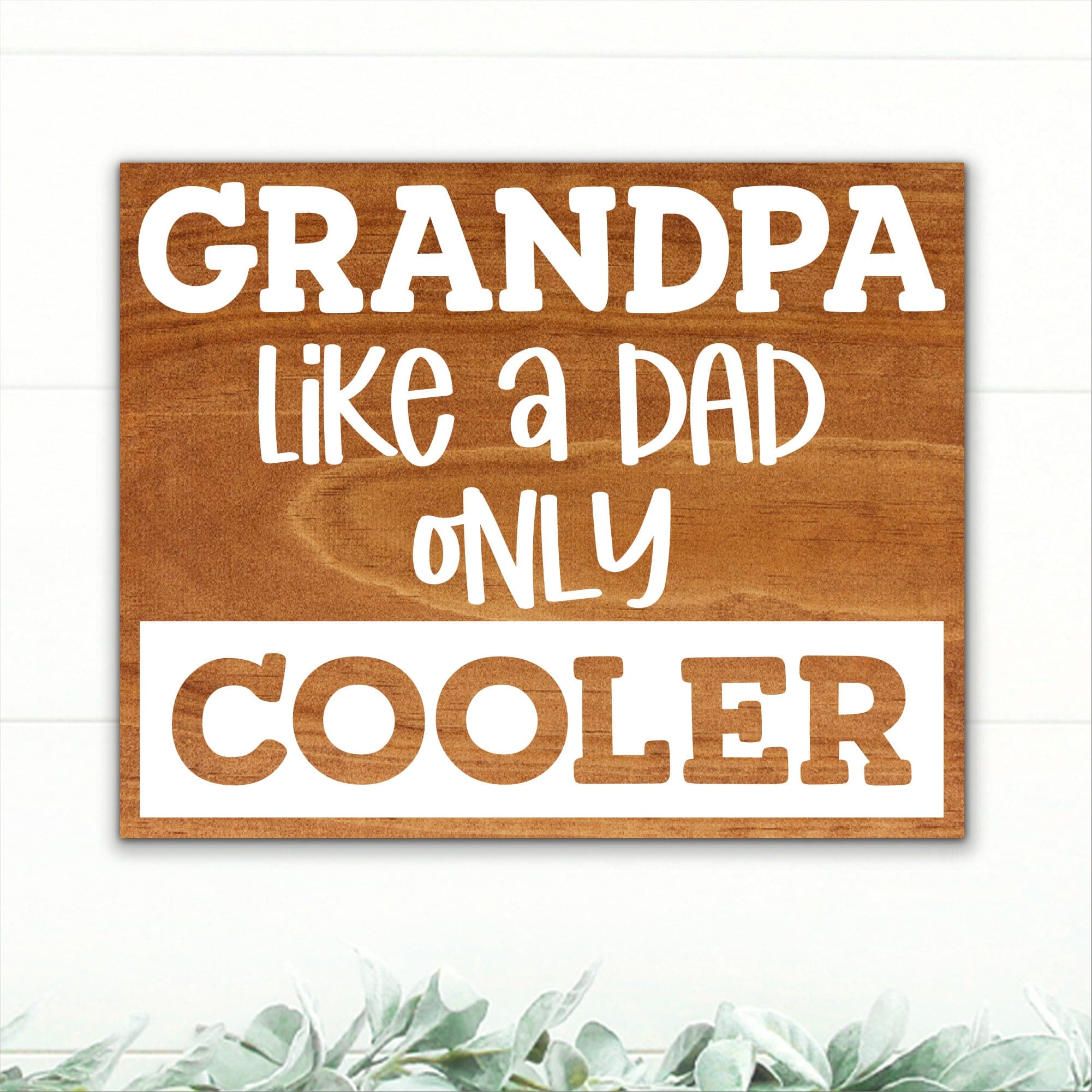 Grandpa - Like A Dad Only Cooler - Dream Big Printables