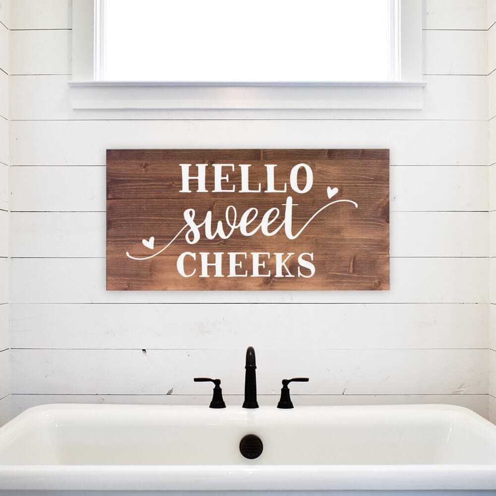 Hello Sweet Cheeks - Wood Panel Sign - Dream Big Printables