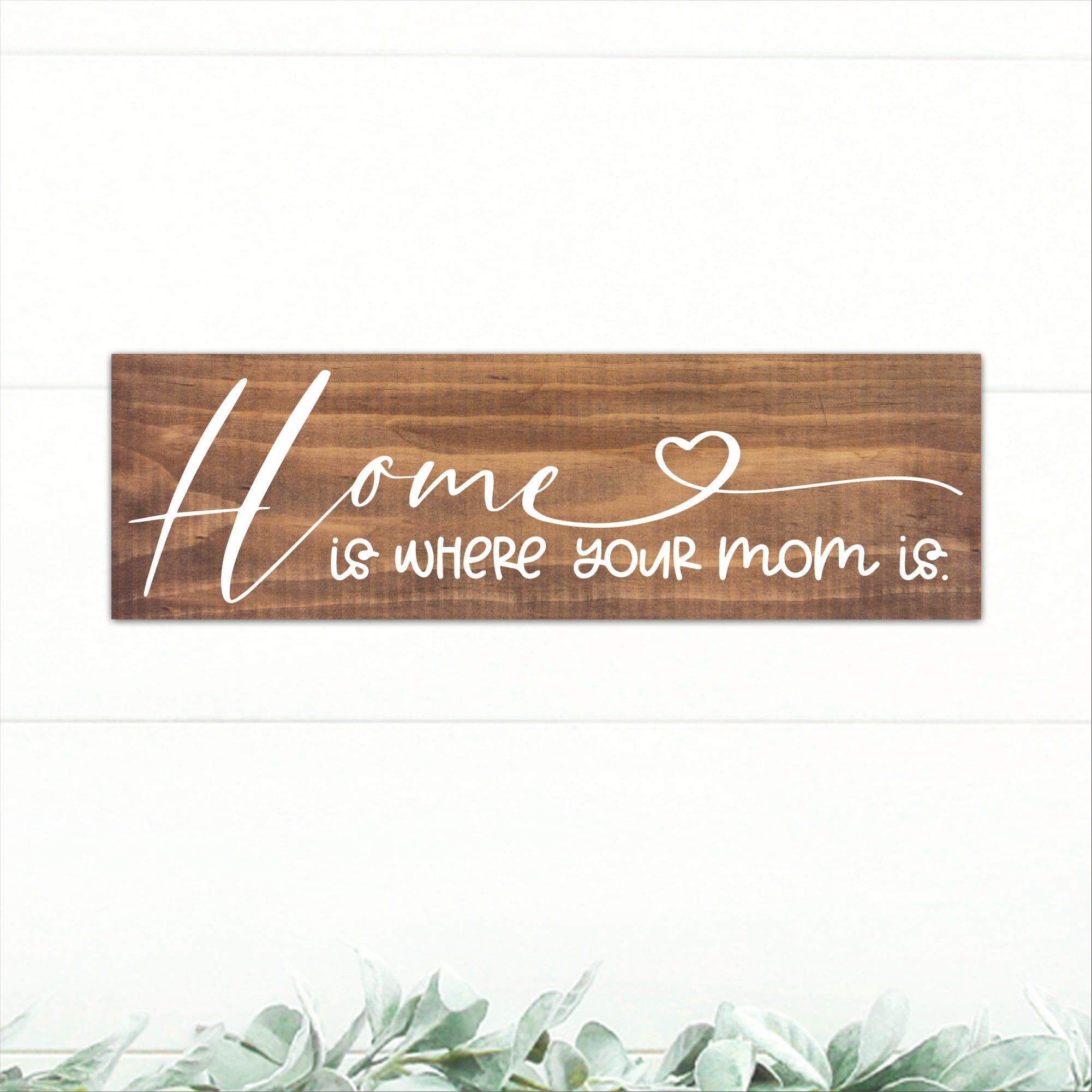 Home Is Where Your Mom Is - Dream Big Printables