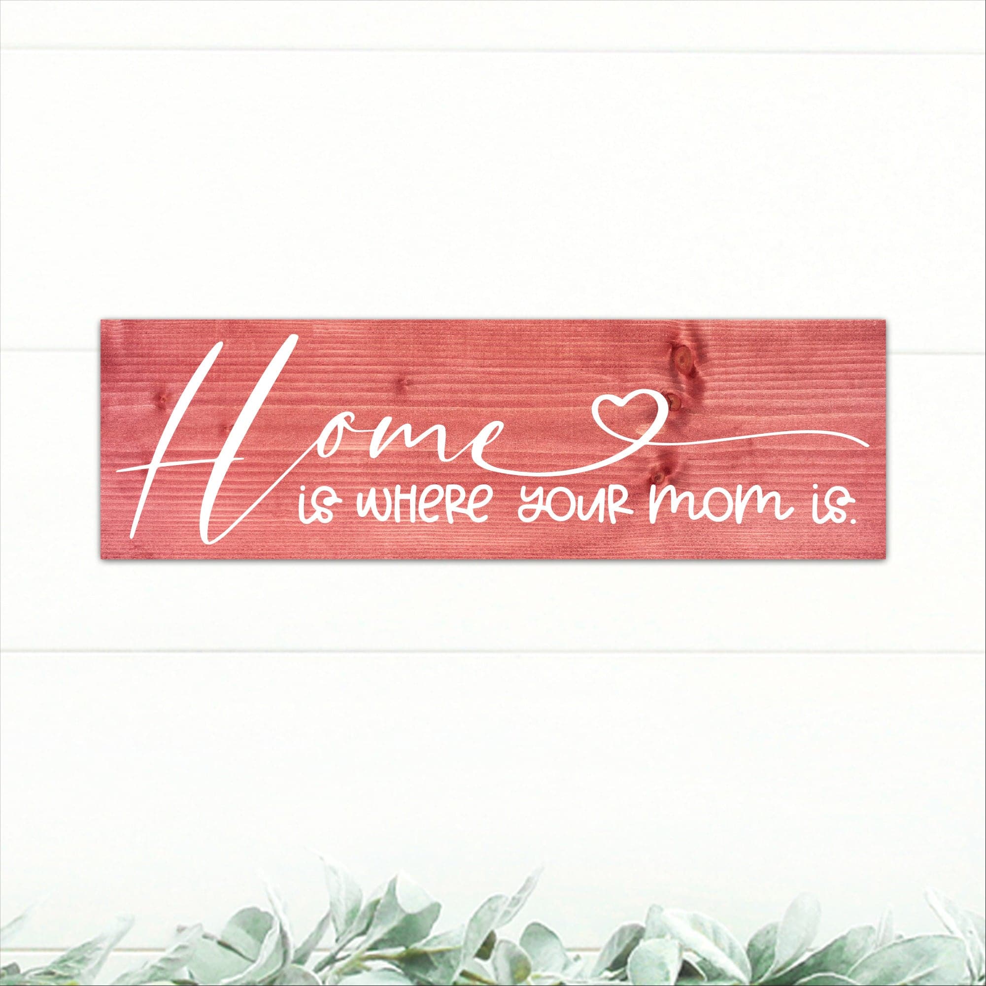 Home Is Where Your Mom Is - Dream Big Printables