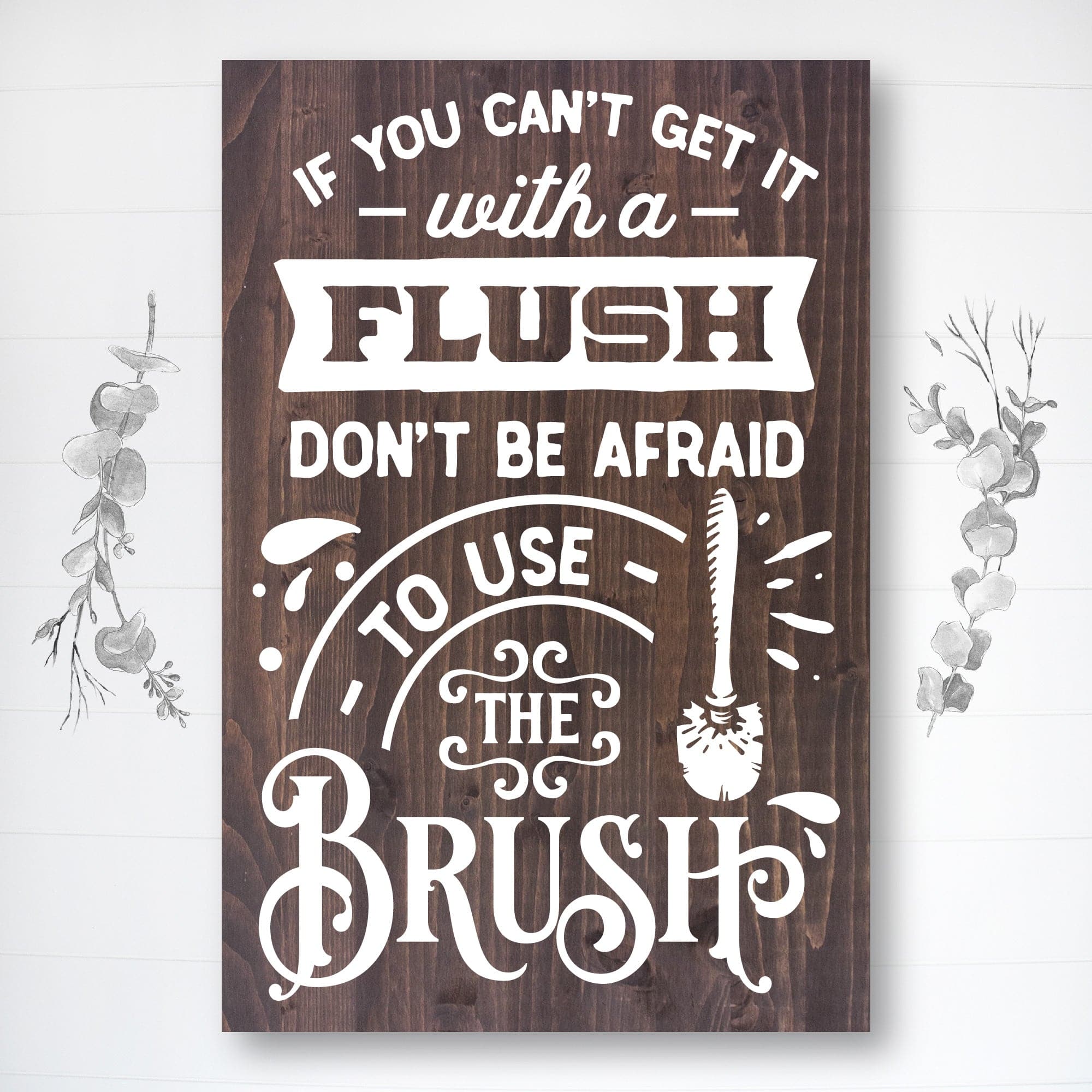 If You Can't Get It With a Brush - Dream Big Printables