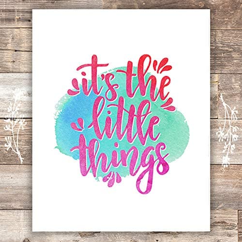 It's The Little Things Art Print - Unframed - 8x10 | Inspirational Quote - Dream Big Printables