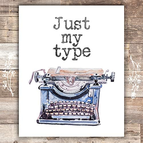 Just My Type Art Print- Unframed - 8x10 - Dream Big Printables