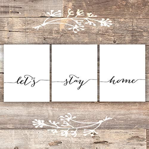 Let's Stay Home - Wall Decor Art Prints (Set of 3) - 8x10s - Dream Big Printables