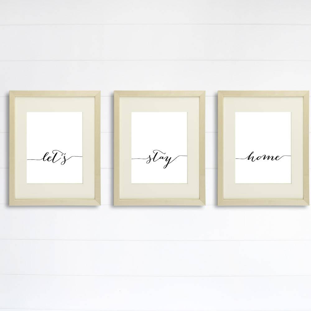 Let's Stay Home - Wall Decor Art Prints (Set of 3) - 8x10s - Dream Big Printables