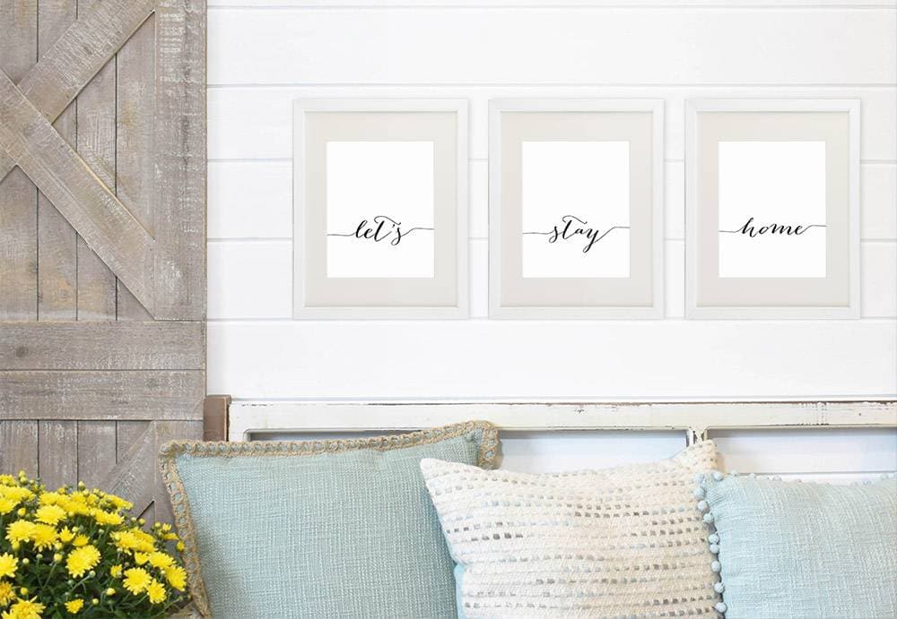 Let's Stay Home - Wall Decor Art Prints (Set of 3) - 8x10s - Dream Big Printables