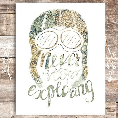 Never Stop Exploring Art Print - Unframed - 8x10 - Dream Big Printables