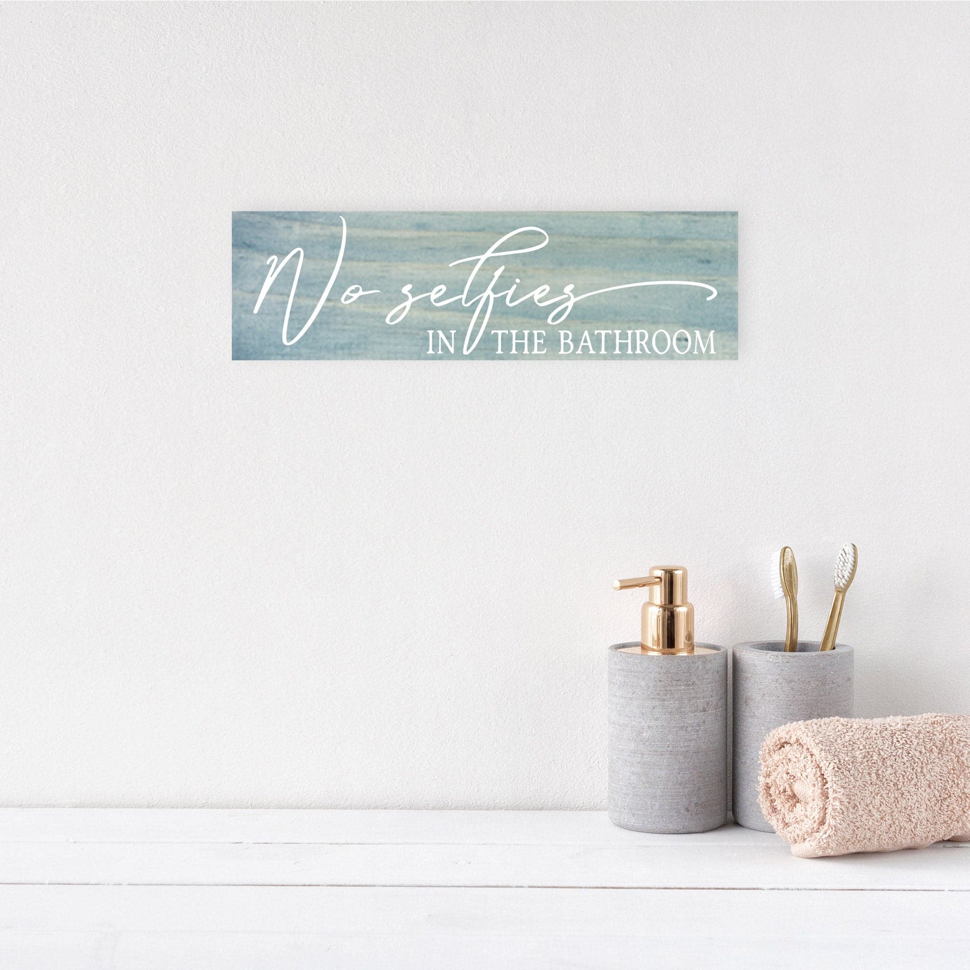 No Selfies in the Bathroom - Dream Big Printables