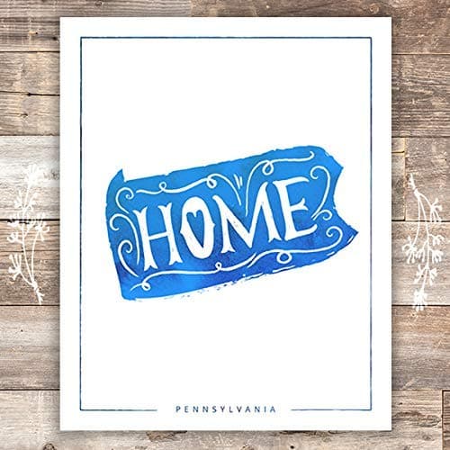 Pennsylvania Home Art Print - Unframed - 8x10 | Wall Decor - Dream Big Printables