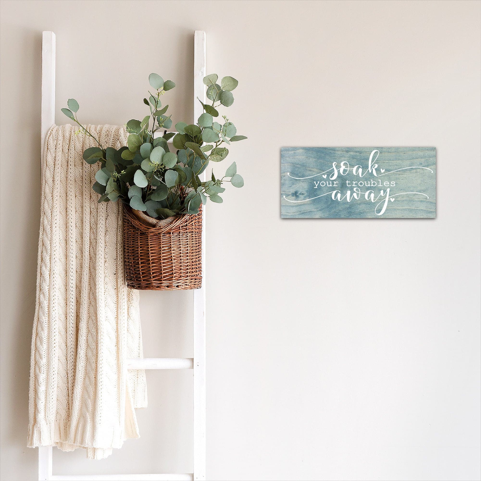 Soak Your Troubles Away - Dream Big Printables