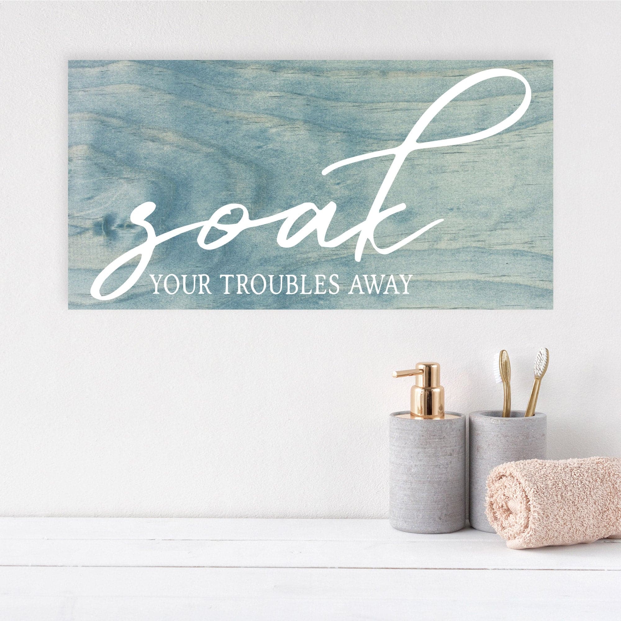 Soak Your Troubles Away - Dream Big Printables