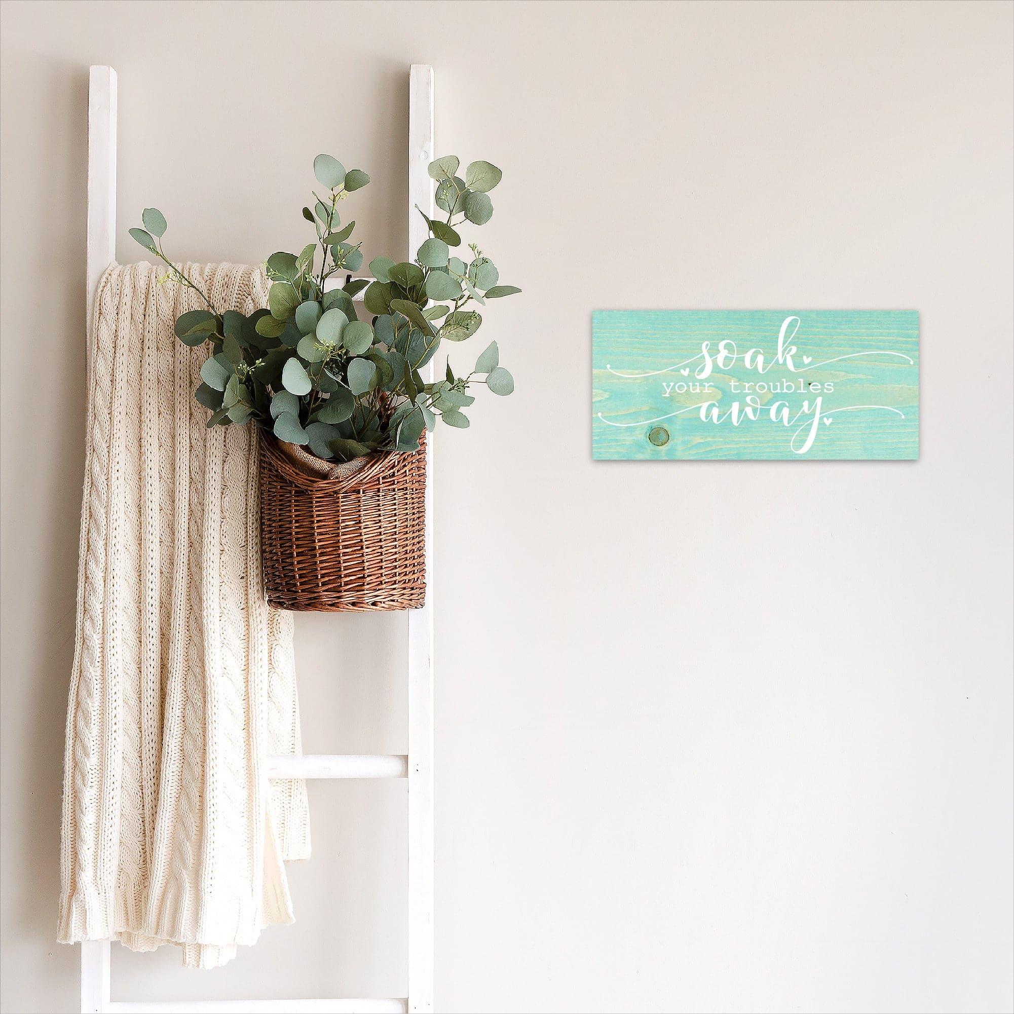 Soak Your Troubles Away - Dream Big Printables