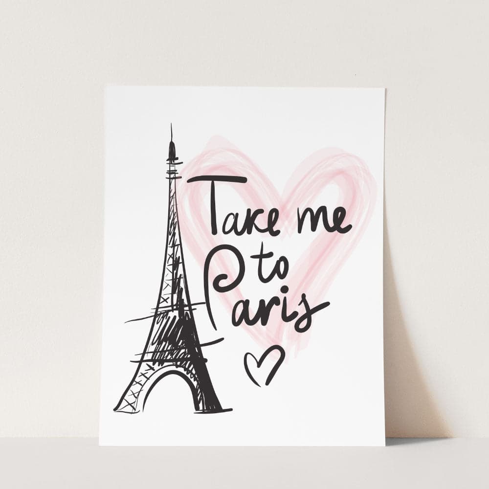 Take Me to Paris Wall Art - Dream Big Printables
