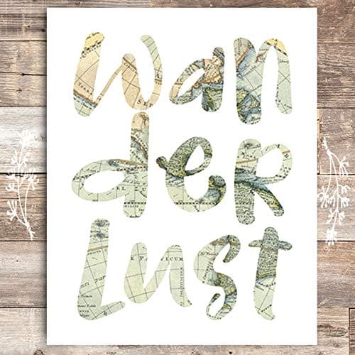 Wanderlust Art Print - Unframed - 8x10 - Dream Big Printables