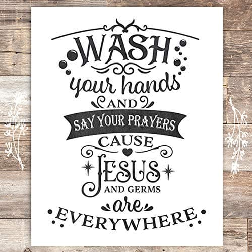 Wash Your Hands and Say Your Prayers Art Print - 8x10 - Dream Big Printables