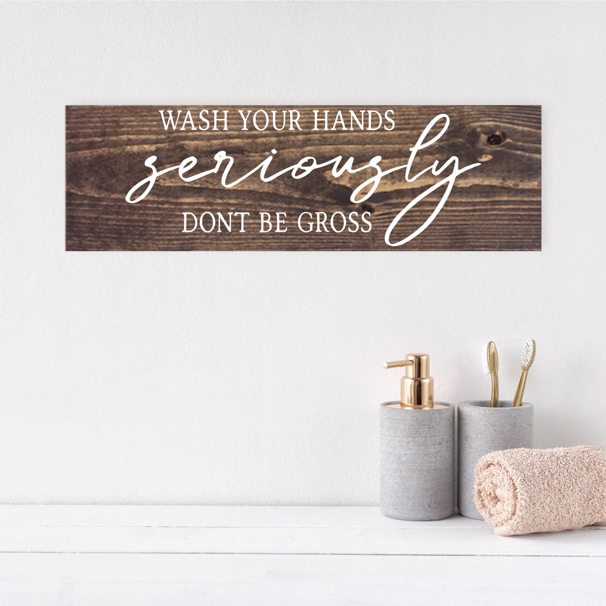 Wash Your Hands Seriously Don't Be Gross - Dream Big Printables