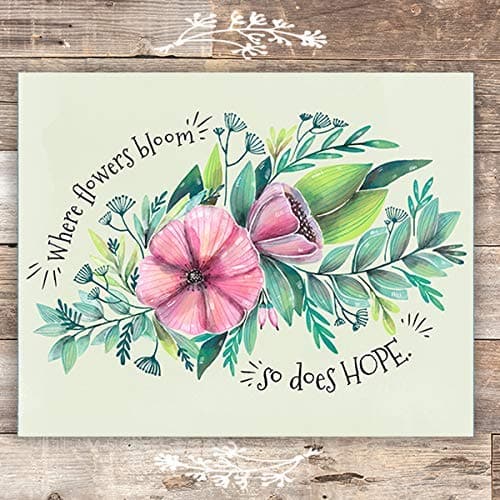 Where Flowers Bloom Inspirational Art Print - Unframed - 8x10 | Botanical Home Decor - Dream Big Printables