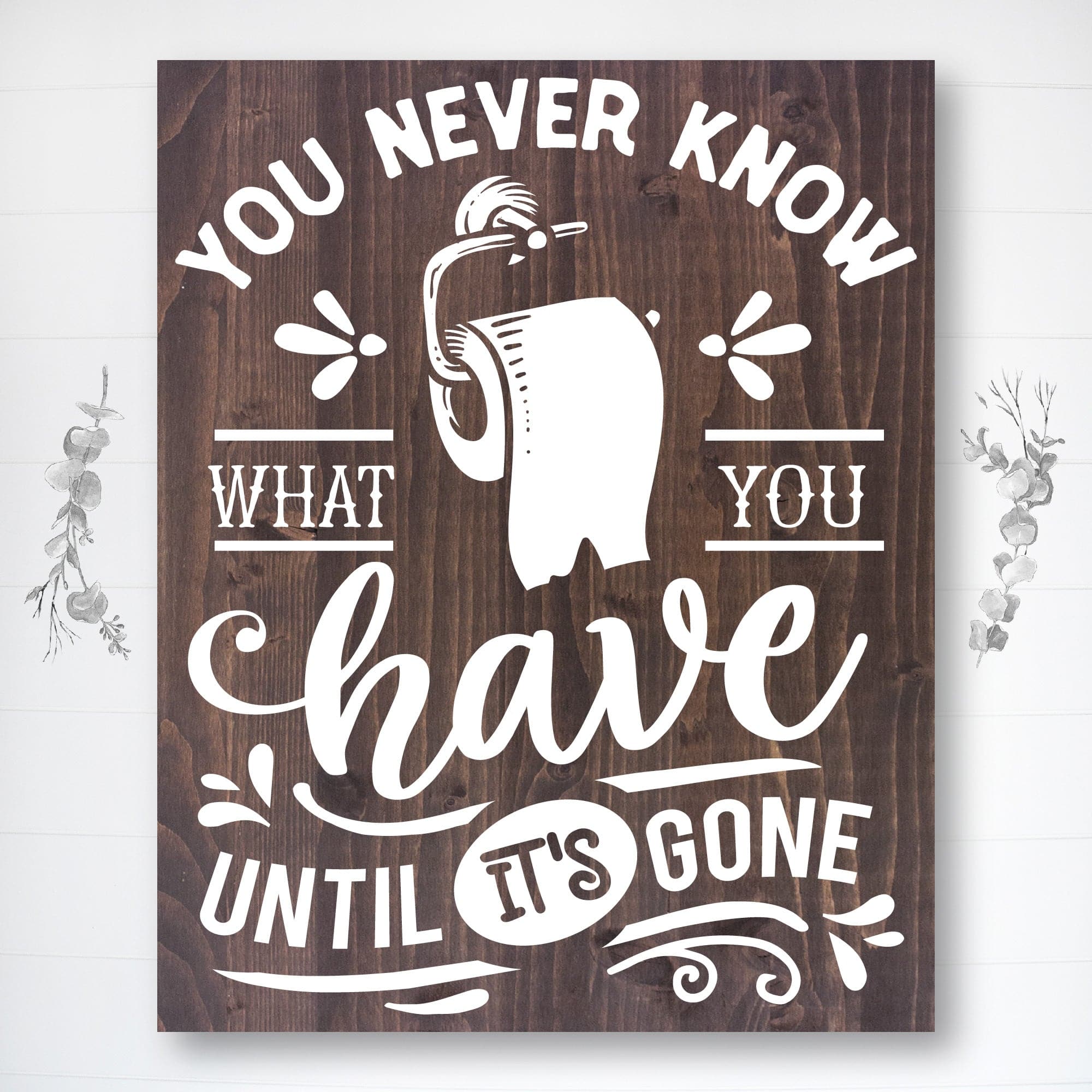 You Never Know What You Have - Dream Big Printables