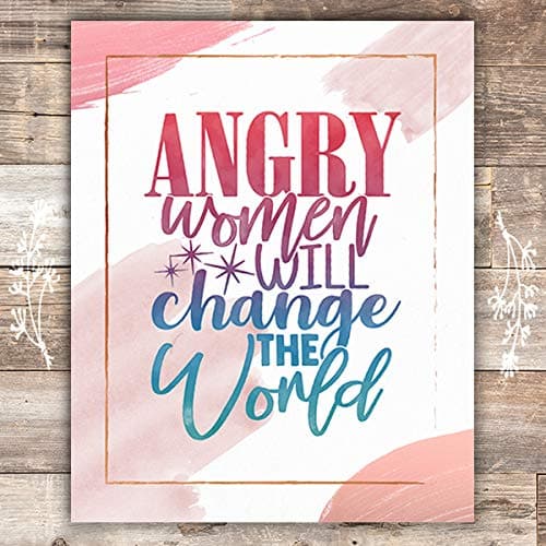 Angry Women Will Change The World Art Print - 8x10 - Dream Big Printables