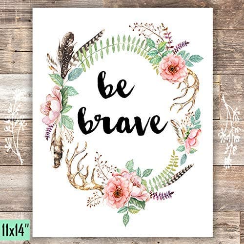 Be Brave Floral Wreath Art Print - Unframed - 11x14 - Dream Big Printables