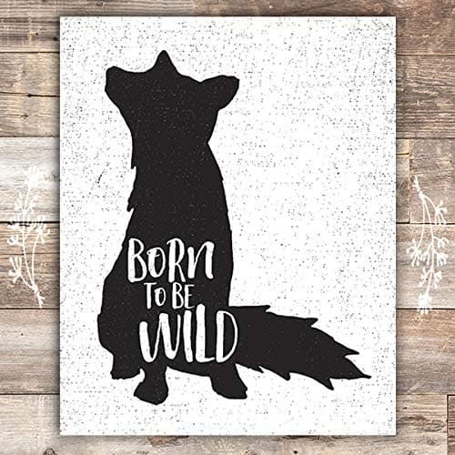 Born To Be Wild Art Print - Unframed - 8x10 - Dream Big Printables
