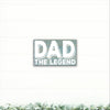 Dad - The Legend - Dream Big Printables