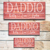 Daddio - Custom Father's Day Sign - Dream Big Printables