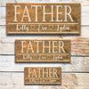 Father - Custom Father's Day Sign - Dream Big Printables