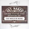 Get Naked Unless You're - Dream Big Printables