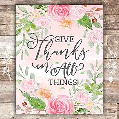 Give Thanks For All Things Floral Art Print - Unframed - 8x10 - Dream Big Printables